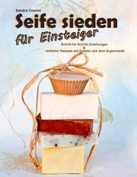 Produktbild: Seife sieden f&uuml;r Einsteiger