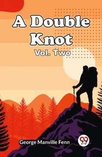 Produktbild: A Double Knot Vol. Two