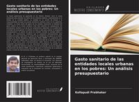 Produktbild: Gasto sanitario de las entidades locales urbanas en los pobres: Un an&aacute;lisis presupuestario