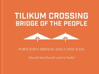 Produktbild: Tilikum Crossing: Bridge of the People