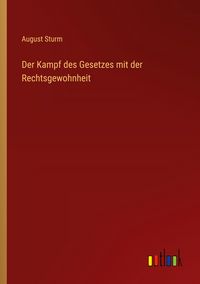 Produktbild: Der Kampf des Gesetzes mit der Rechtsgewohnheit