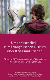 Produktbild: Umdenkschrift III zum Evangelischen Diskurs &uuml;ber Krieg und Frieden