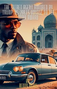 Produktbild: The Secret Agent Honored by Trump