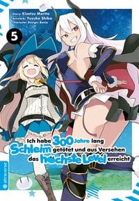 Produktbild: Ich habe 300 Jahre lang Schleim get&ouml;tet und aus Versehen das h&ouml;chste Level erreicht 05
