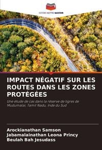 Produktbild: Impact N&eacute;gatif Sur Les Routes Dans Les Zones Prot&eacute;g&eacute;es