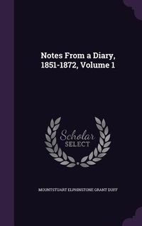 Produktbild: Notes From a Diary, 1851-1872, Volume 1