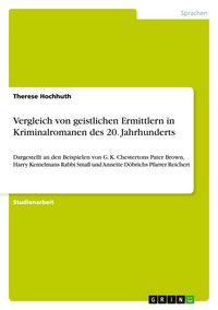 Produktbild: Vergleich von geistlichen Ermittlern in Kriminalromanen des 20. Jahrhunderts