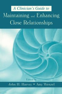 Produktbild: A Clinician's Guide to Maintaining and Enhancing Close Relationships