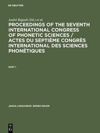 Produktbild: Proceedings of the seventh International Congress of Phonetic Sciences / Actes du Septi&egrave;me Congr&egrave;s international des sciences phon&eacute;tiques