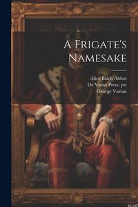 Produktbild: A Frigate's Namesake