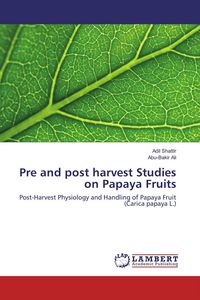 Produktbild: Pre and post harvest Studies on Papaya Fruits