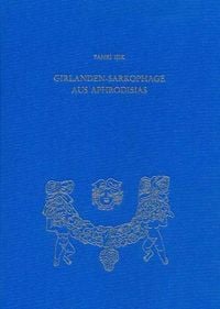 Produktbild: Girlanden-Sarkophage aus Aphrodisias