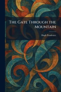 Produktbild: The Gate Through the Mountain