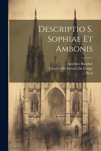 Produktbild: Descriptio S. Sophiae Et Ambonis