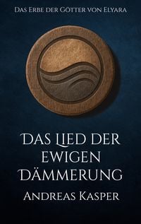 Produktbild: Das Lied der ewigen D&auml;mmerung