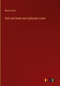 Produktbild: Gott und Seele nach j&uuml;discher Lehre