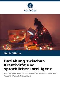 Produktbild: Beziehung zwischen Kreativit&auml;t und sprachlicher Intelligenz