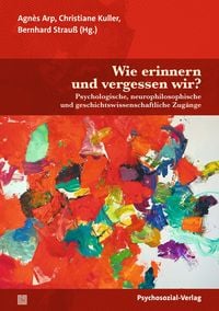 Produktbild: Wie erinnern und vergessen wir?