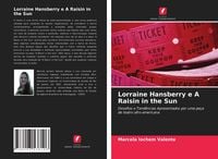 Produktbild: Lorraine Hansberry e A Raisin in the Sun