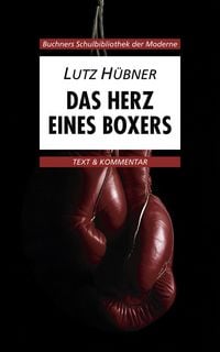 Produktbild: Das Herz eines Boxers. Text und Kommentar