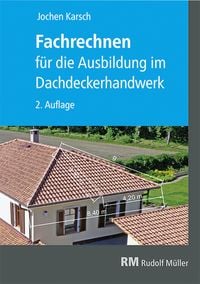 Produktbild: Fachrechnen f&uuml;r die Ausbildung im Dachdeckerhandwerk