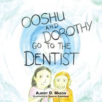 Produktbild: Ooshu, Dorothy, and the Dentist