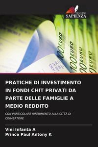 Produktbild: Pratiche Di Investimento in Fondi Chit Privati Da Parte Delle Famiglie a Medio Reddito