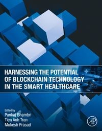 Produktbild: Harnessing the Potential of Blockchain Technology in the Smart Healthcare