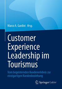 Produktbild: Customer Experience Leadership im Tourismus