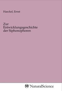 Produktbild: Zur Entwicklungsgeschichte der Siphonophoren