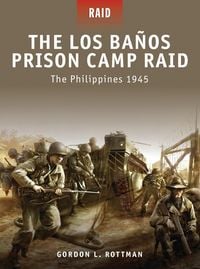 Produktbild: The Los Banos Prison Camp Raid