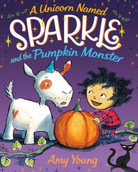 Produktbild: A Unicorn Named Sparkle and the Pumpkin Monster