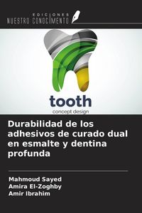 Produktbild: Durabilidad de los adhesivos de curado dual en esmalte y dentina profunda