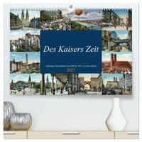 Produktbild: Des Kaisers Zeit (hochwertiger Premium Wandkalender 2027 DIN A2 quer), Kunstdruck in Hochglanz