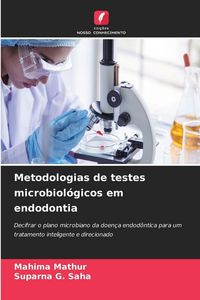 Produktbild: Metodologias de testes microbiol&oacute;gicos em endodontia