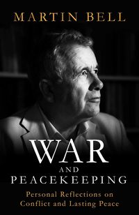 Produktbild: Bell, M: War and Peacekeeping