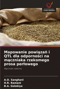Produktbild: Mapowanie powi&iquest;za&iquest; i QTL dla odporno&iquest;ci na m&iquest;czniaka rzekomego prosa per&iquest;owego