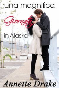 Produktbild: Una magnifica giornata in Alaska