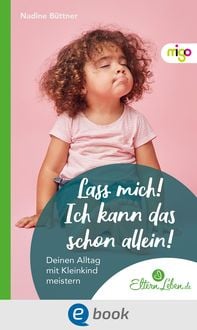 Produktbild: Lass mich! Ich kann das schon allein!