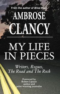 Produktbild: My Life In Pieces-Writers, Rogues, The Road and the Rock