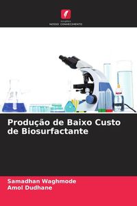 Produktbild: Produ&ccedil;&atilde;o de Baixo Custo de Biosurfactante