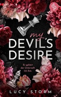 Produktbild: My Devil's Desire - Er geh&ouml;rt der Unterwelt. Ich ihm. | Eine Fake-Dating Enemies to Lovers Dark Romance