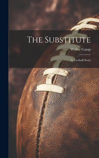 Produktbild: The Substitute: A Football Story