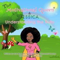 Produktbild: The Motivational Queen and Jessica Understanding The Bully