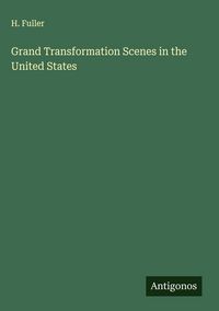 Produktbild: Grand Transformation Scenes in the United States