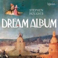 Bild vom Artikel Stephen Hough's Dream Album vom Autor Stephen Hough
