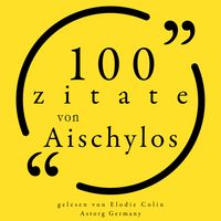 Bild vom Artikel 100 Zitate aus Aischylos vom Autor Aeschylus