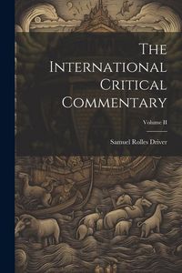 Produktbild: The International Critical Commentary; Volume II