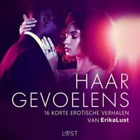 Produktbild: Haar gevoelens - 16 korte erotische verhalen van Erika Lust