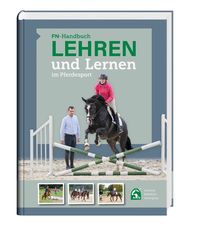 Bild vom Artikel FN-Handbuch Lehren und Lernen im Pferdesport vom Autor 